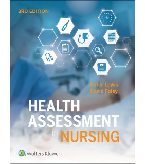 Health Assessment in Nursing 3E Australia and New Zealand Ed