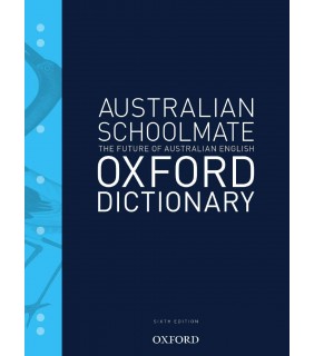 Dictionary - Oxford Australian Schoolmate 6th Ed