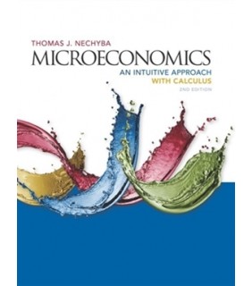 Microeconomics : An Intuitive Approach with Calculus