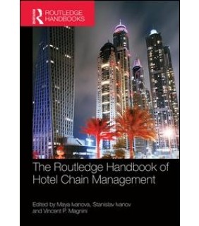 The Routledge Handbook of Hotel Chain Management