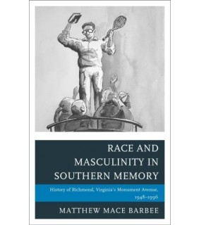 Race and Masculinity in Southern Memory - EBOOK