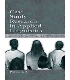 Case Study Research in Applied Linguistics Ed. 1 - EBOOK