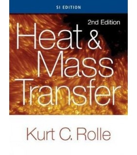 Cengage Learning Heat and Mass Transfer, SI Edition 2E