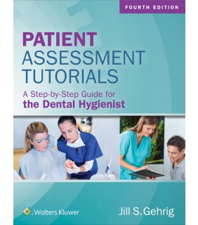 Patient Assessment Tutorials: A Step-By-Step Guide for the D