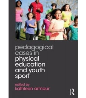 Pedagogical Cases in Physical Education and Youth Spor - EBOOK