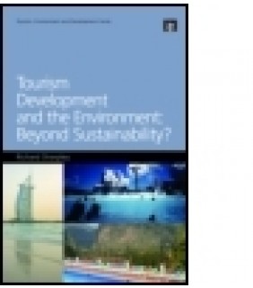Tourism Development and the Environment: Beyond Sustainabili