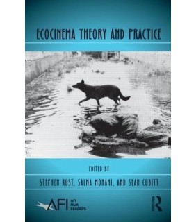 Ecocinema Theory and Practice - EBOOK
