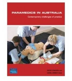 Pearson Australia ebook Paramedics In Australia: Contemporary challenges of pr