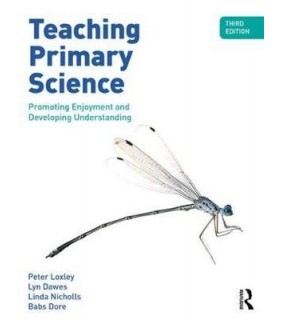 Teaching Primary Science: Promoting Enjoyment and Deve - EBOOK
