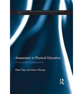 Routledge ebook Assessment in Physical EducationA Socioc