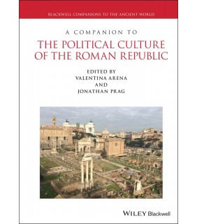 John Wiley & Sons A Companion to the Political Culture of the Roman Republic
