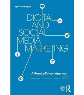 Digital and Social Media Marketing: A Results-Driven A - EBOOK