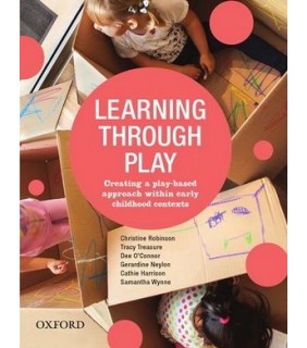 Oxford University Press Learning Through Play: Creating a Play Based Approach within