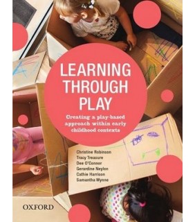 SPECIAL ORDER -Oxford University Press Learning Through Play: Creating a Play Based Approach within