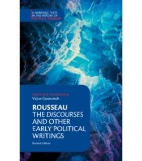 Cambridge University Press Rousseau: The Discourses and Other Early Political Writings