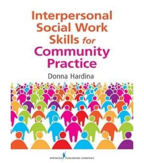 Interpersonal Social Work Skills for Community Practic - EBOOK