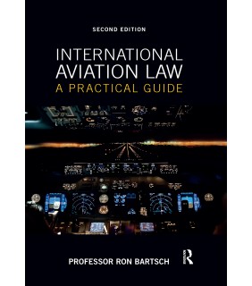 Routledge International Aviation Law 2E