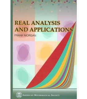 Real Analysis and Applications: Including Fourier Series and
