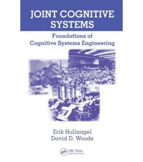 Joint Cognitive Systems: Foundations of Cognitive Syst - EBOOK