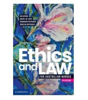 Cambridge University Press Ethics and Law for Australian Nurses 4E