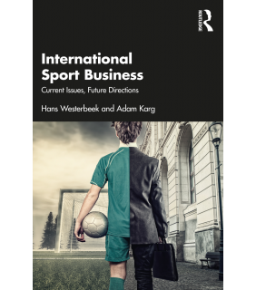 Routledge International Sport Business: Current Issues, Future Directi