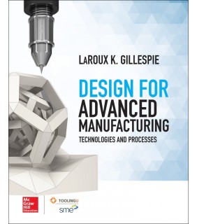 McGraw-Hill Education ebook Design for Advanced Manufacturing: Technologies, and P
