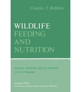 Academic Press ebook Wildlife Feeding and Nutrition