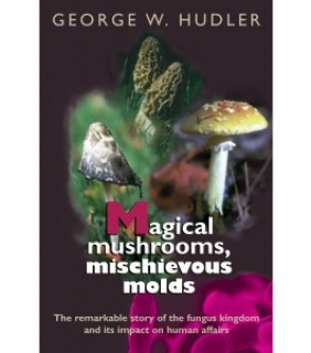 Princeton University Press ebook Magical Mushrooms, Mischievous Molds