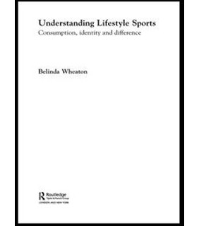 Routledge ebook Understanding Lifestyle Sport: Consumption, Identity a