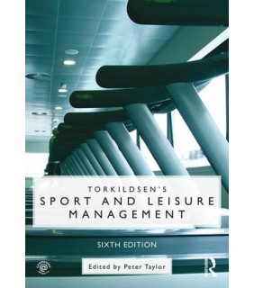 Taylor and Francis ebook RENTAL 180 DAYS Torkildsen's Sport and Leisure Managem