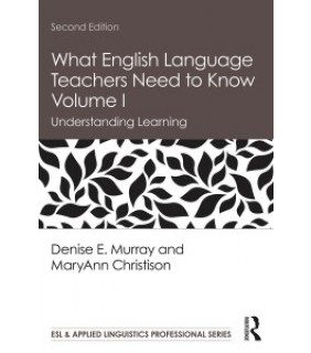 Taylor & Francis ebook What English Language Teachers Need to Know Volume I