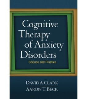 The Guilford Press ebook Cognitive Therapy of Anxiety Disorders