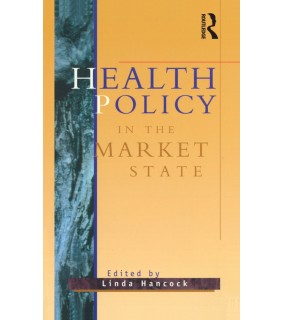 Routledge ebook Health Policy in the Market State
