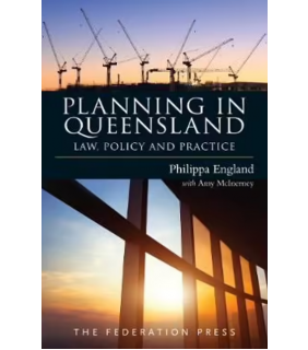 Federation Press Planning in Queensland: Law, Policy and Practice