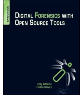 Syngress ebook Digital Forensics with Open Source Tools