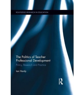 The Politics of Teacher Professional Development - EBOOK
