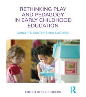 Taylor & Francis Ltd ebook Rethinking Play and Pedagogy in Early Childhood Educat
