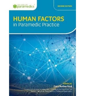 WOODSLANE PRESS Human Factors in Paramedic Practice 2E