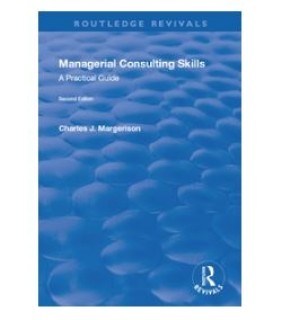 Managerial Consulting Skills: A Practical Guide