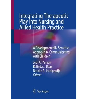 ebook - Integrating Therapeutic Play Into Nursing and Allied H