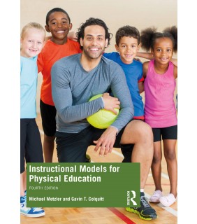 Routledge Instructional Models for Physical Education 4E