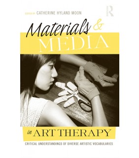 Routledge ebook Materials & Media in Art Therapy