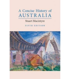 Cambridge University Press ebook A Concise History of Australia 5E