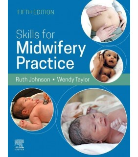 Elsevier ebook Skills for Midwifery Practice 5E