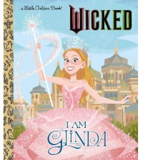 Golden Books I Am Glinda (Universal Pictures Wicked)