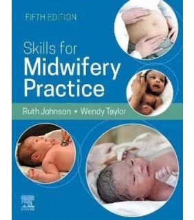Elsevier Skills for Midwifery Practice 5E