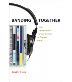 Princeton University Press ebook Banding Together: How Communities Create Genres in Pop