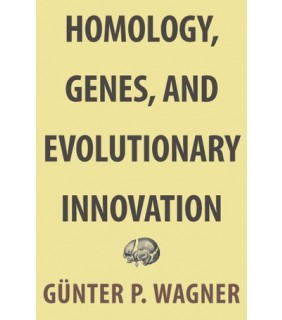 Princeton University Press ebook Homology, Genes, and Evolutionary Innovation