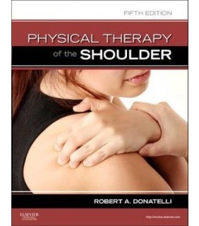 Physical Therapy of the Shoulder 5E