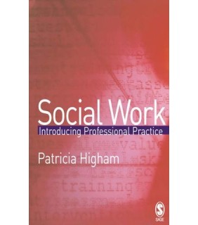 SAGE Publications Ltd ebook Social Work: Introducing Professional Practice